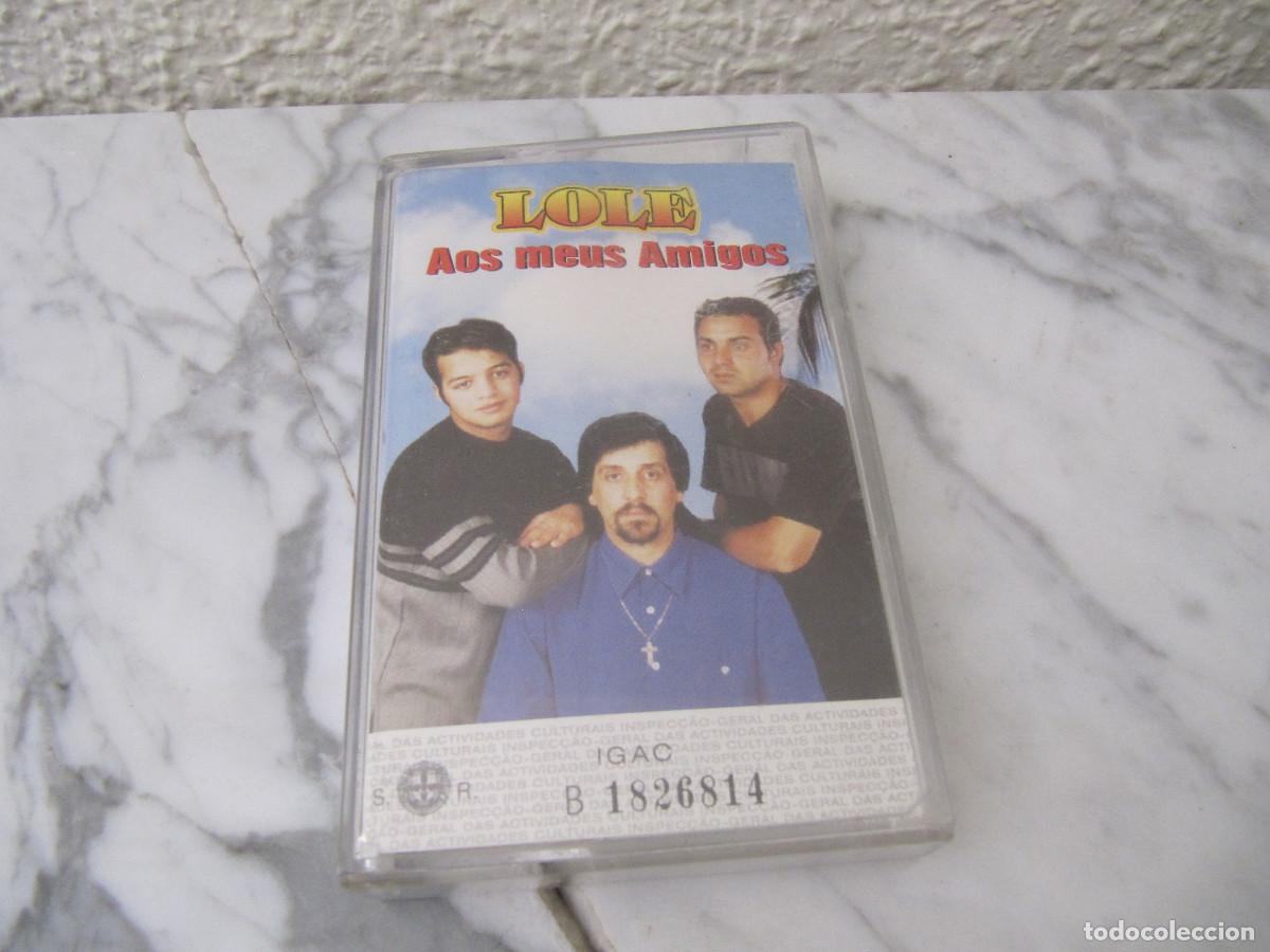 Casetes antiguos: LOLE AOS MEUS AMIGOS - Foto 1