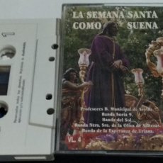 Casetes antiguos: LA SEMANA SANTA COMO SUENA / VOL 4 - CASETE CINTA CASSETTE - MUY POCO USO