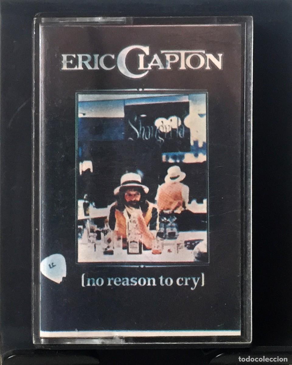 Casetes antiguos: Eric Clapton - No Reason To Cry - Cassette - Foto 1