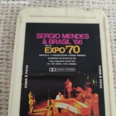 Casetes antiguos: CASETE 8 PISTAS - SERGIO MENDES & BRASIL 66, EN LA EXPO 70