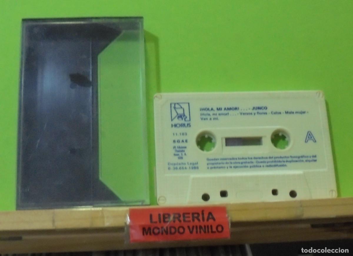 Casetes antiguos: Junco. &iexcl;Hola mi amor! ... - Casete - Foto 1