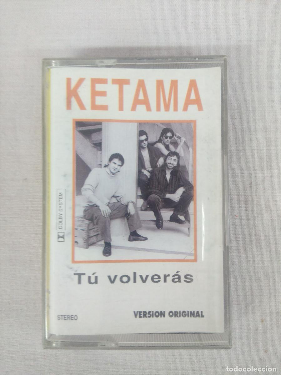 Casetes antiguos: KETAMA/TU VOLVERAS/CASETE. - Foto 1