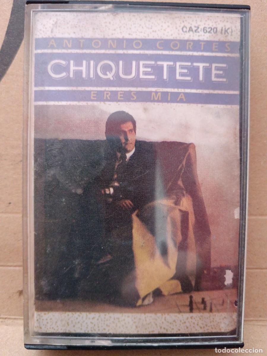 Casetes antiguos: Chiquetete. Eres mia - Foto 1