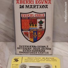 Casetes antiguos: ABERRI EGUNA / 26 MARTXOA / MC-SATOSA-1978 / IMPECABLE