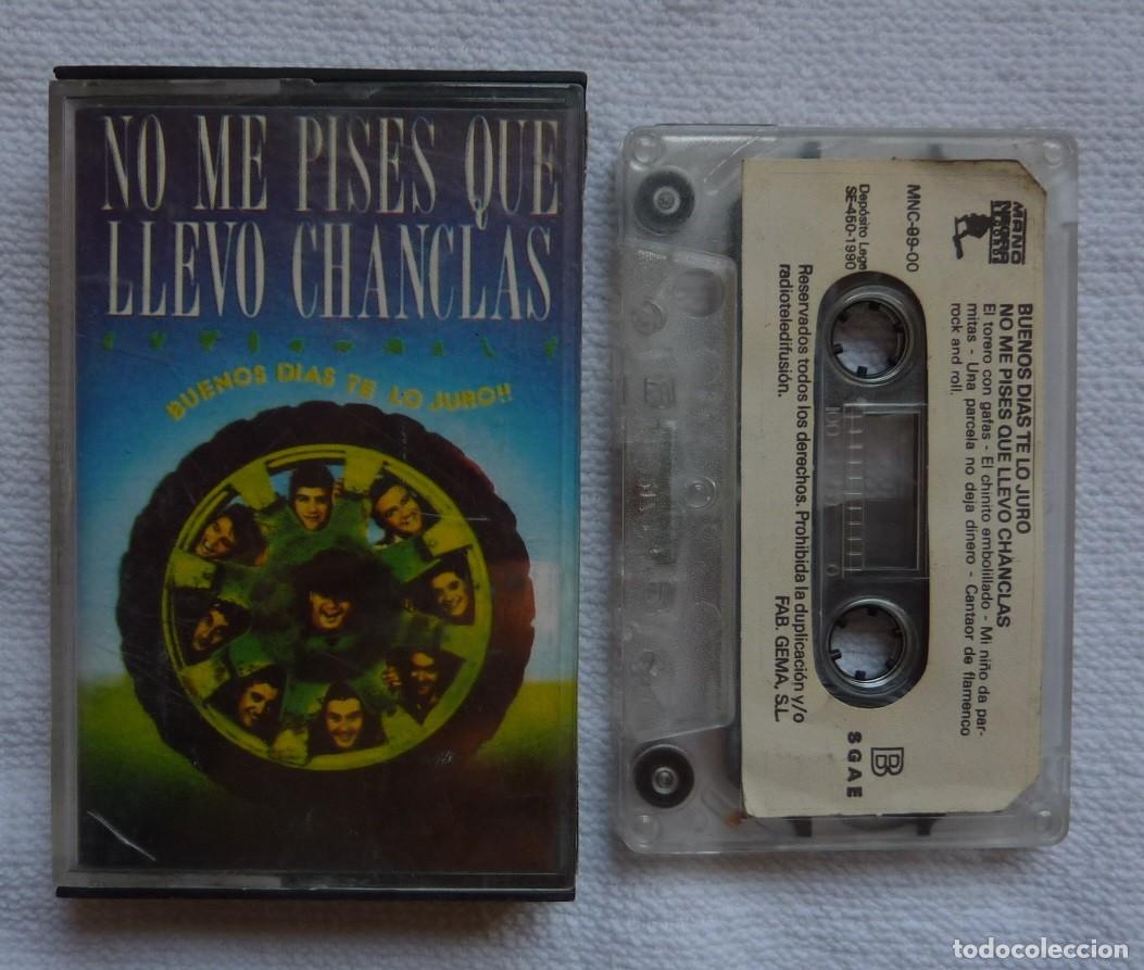 Cassettes Anciennes: NO ME PISES QUE LLEVO CHANCLAS // BUENOS DIAS TE LO JURO // 1990// CASETE