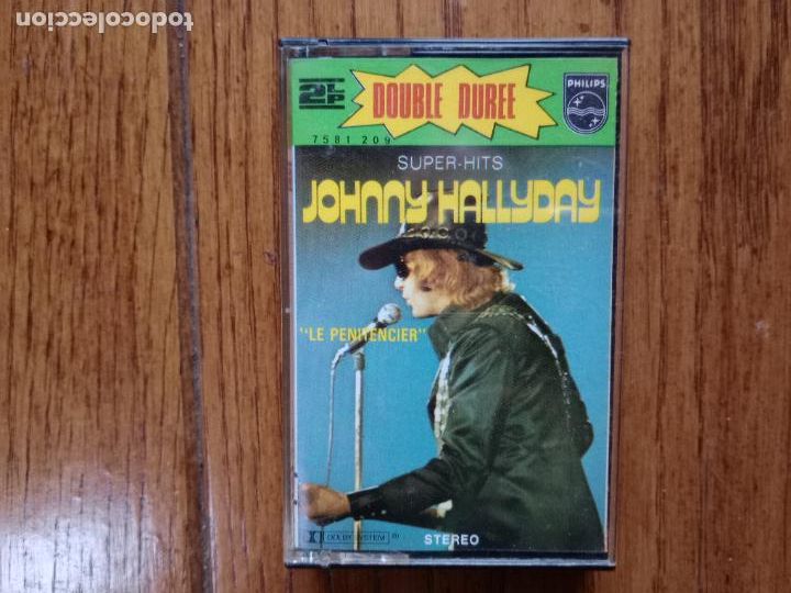 Casetes antiguos: Johnny Hallyday - super hits - le penitencier - Foto 1