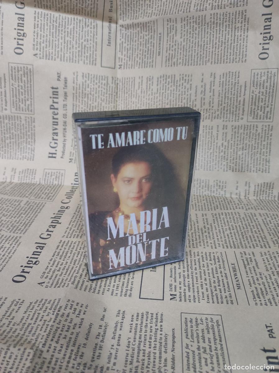 Casetes antiguos: Mar&iacute;a Del Monte &ndash; Te Amar&eacute; Como T&uacute; - Foto 1