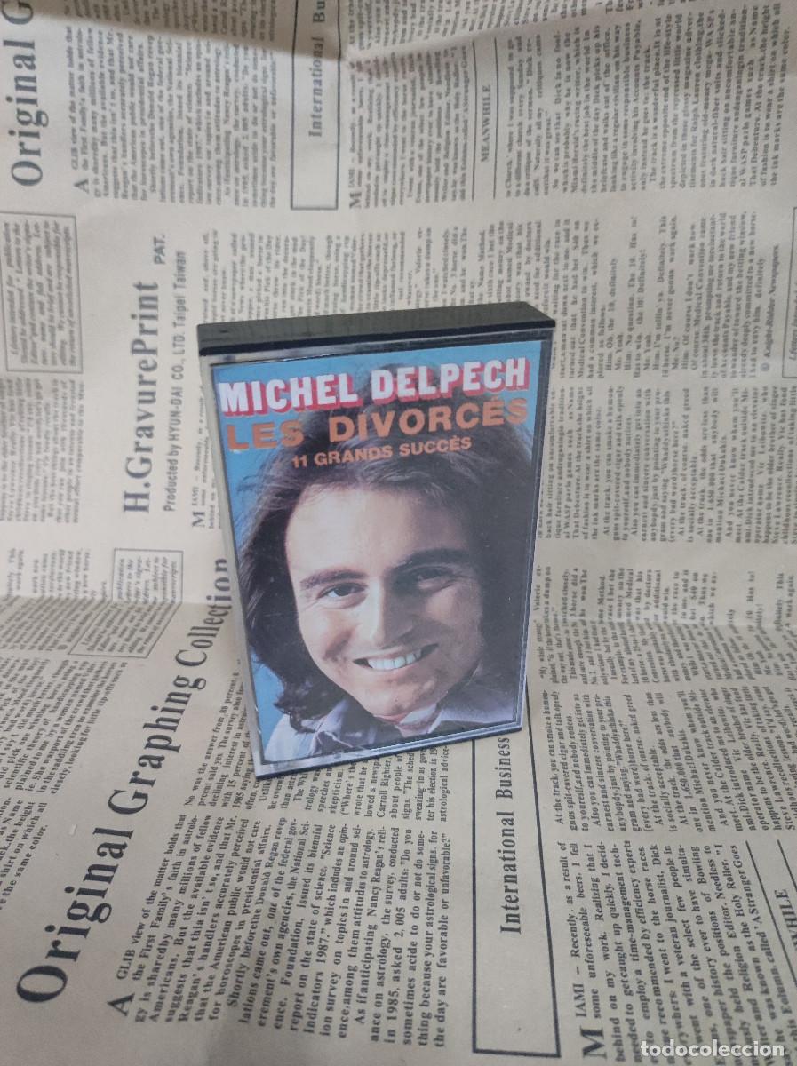 Casetes antiguos: MICHEL DELPECH LES DIVORCES - Foto 1