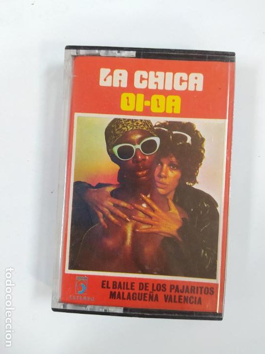 Casetes antiguos: LA CHICA OI - OA. VALENCIA, EL BAILE LOS PAJARITOS, MALAGUE&Ntilde;A, LA RAMONA. CASETE. TDKCST51B