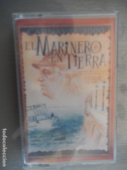 Casetes antiguos: EL MARINERO EN TIERRA - CARNAVAL 2000 - CASETE