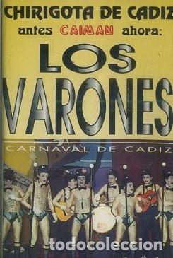 Casetes antiguos: CASETE, CHIRIGOTA LOS VARONES. CARNAVAL DE CADIZ 1995. CAR-3005 ,2