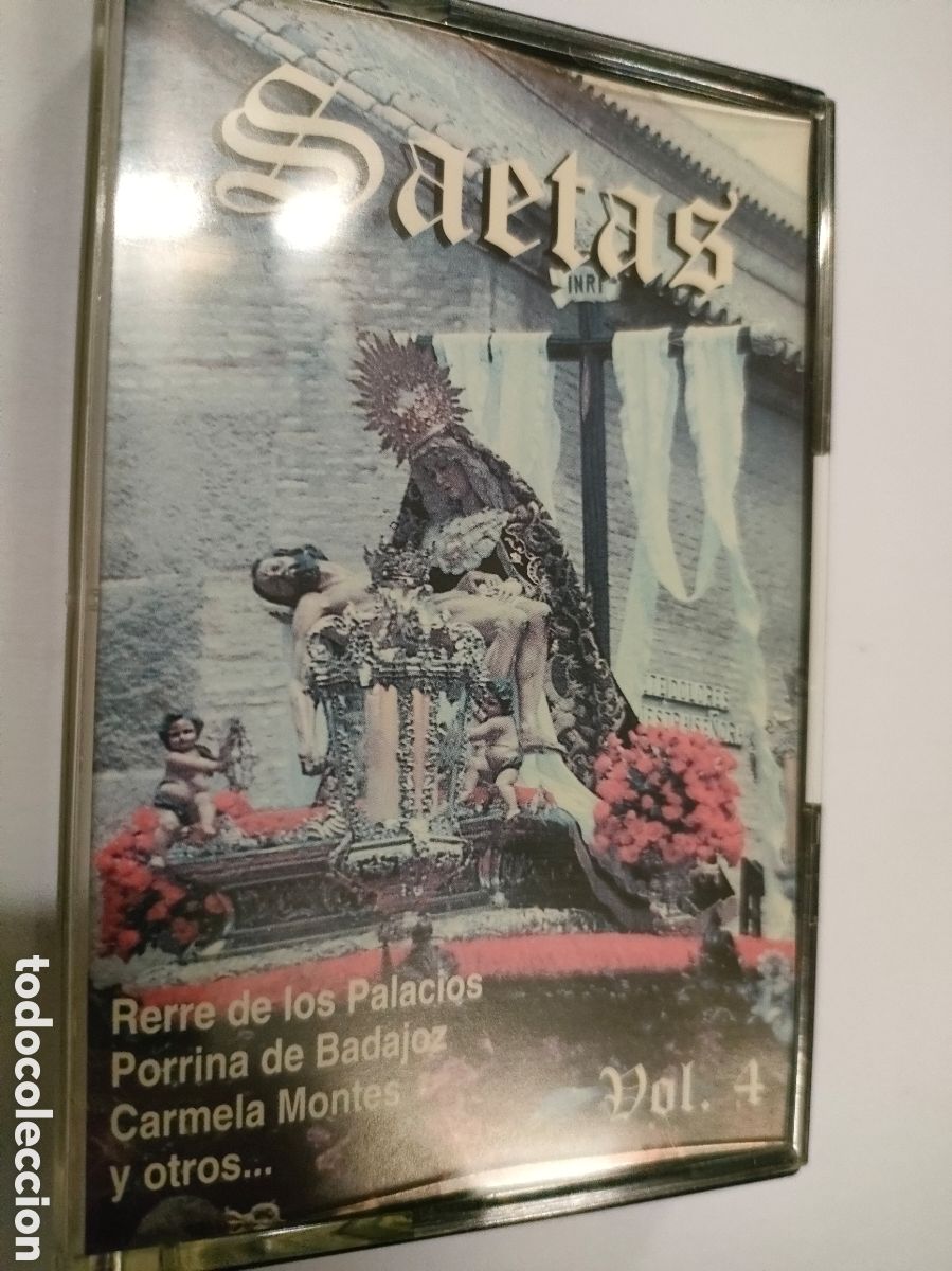 Cassette antiche: SAETAS VOL. 4 PORRINA DE BADAJOZ, RERRE DE LOS PALACIOS, CARMELA MONTES, ETC DESCATALOGADO