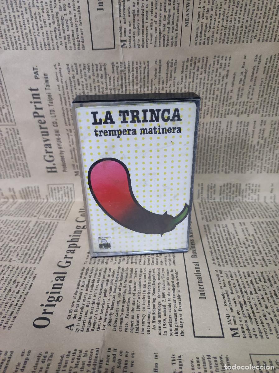 Casetes antiguos: La Trinca &ndash; Trempera Matinera - Foto 1