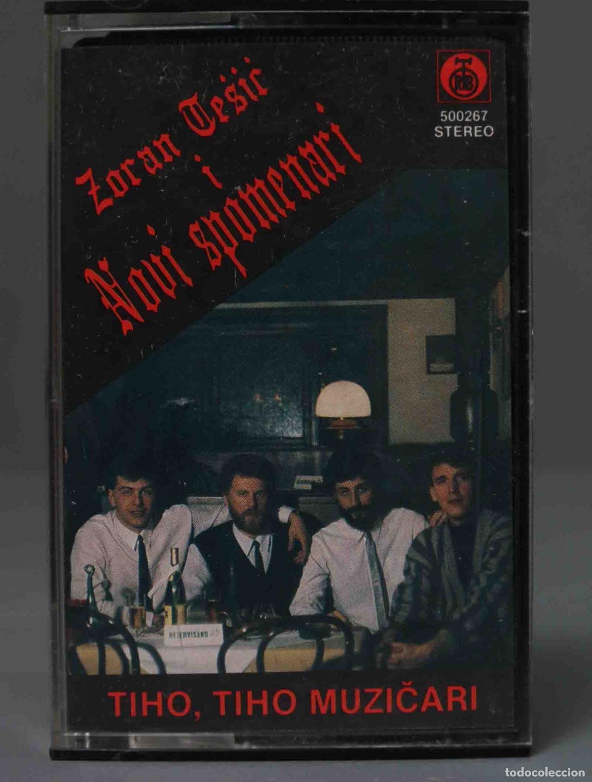 Cassette antiche: CASSETTE. Zoran Te&scaron;ić I Novi Spomenari &ndash; Tiho, Tiho Muzičari