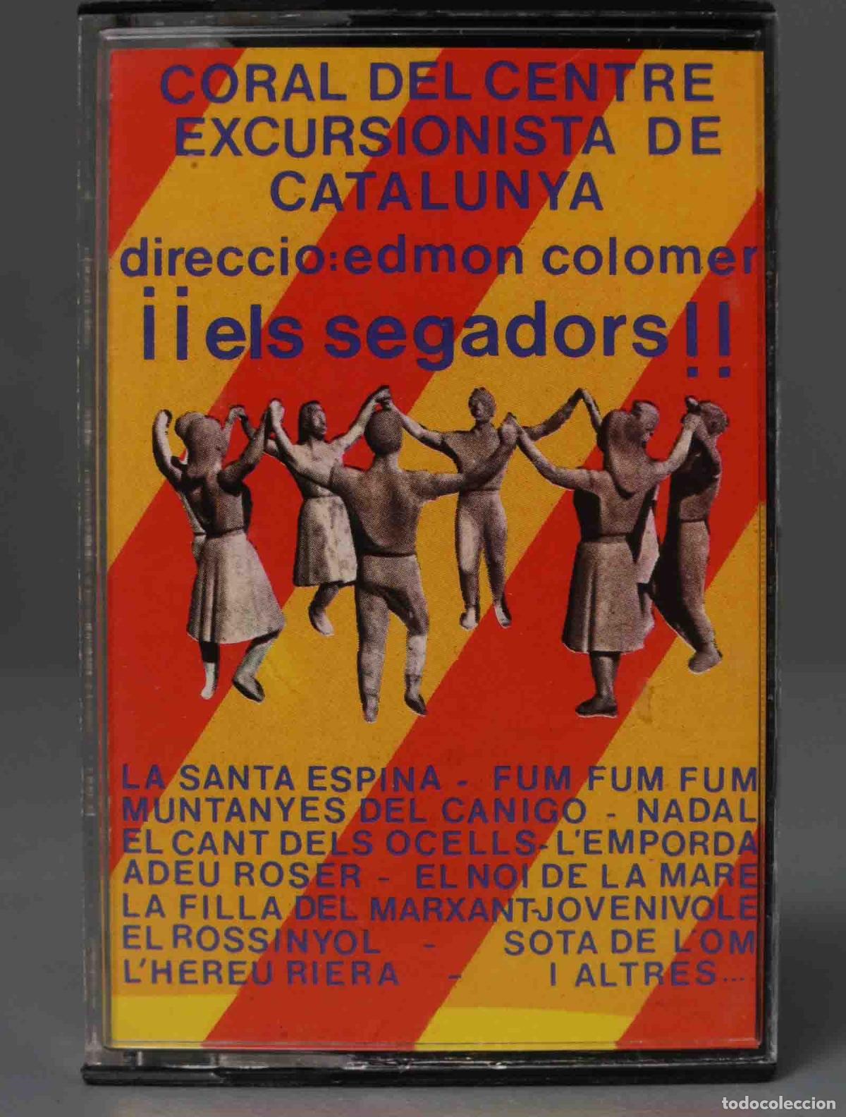 Casetes antiguos: CASSETTE. ELS SEGADORS. CORAL EXCURSIONISTA DE CATALUNYA