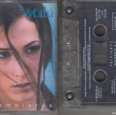 Cassette antiche: MALÚ CASSETTE CAMBIARÁS 1999