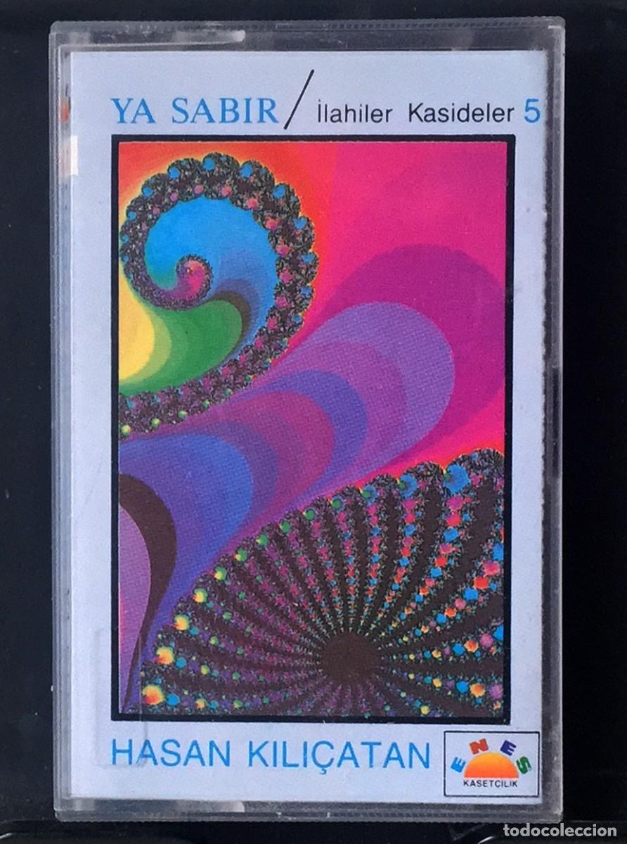 Casetes antiguos: Hasan Kili&ccedil;atan - Ya Sabir - Cassette - Foto 1