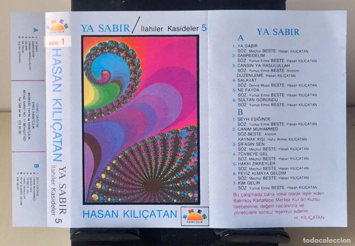 Casetes antiguos: Hasan Kili&ccedil;atan - Ya Sabir - Cassette - Foto 3