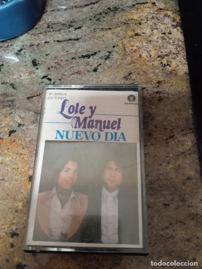 Casetes antiguos: CASETE LOLE Y MANUEL / NUEVO DIA - Foto 1