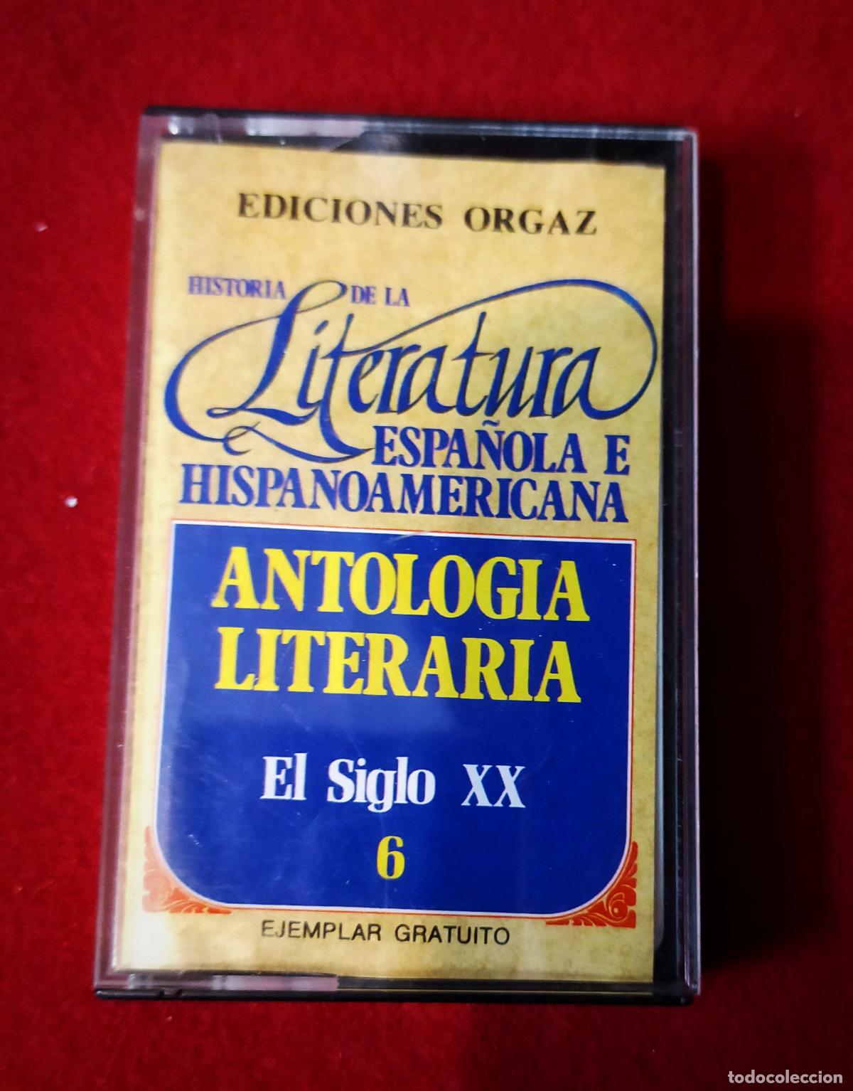 Casetes antiguos: HISTORIA DE LA LITERATURA ESPA&Ntilde;OLA E HISPANOAMERICANA - ANTOLOG&Iacute; LITERARIA / SIGLO XX /6- Cassette.
