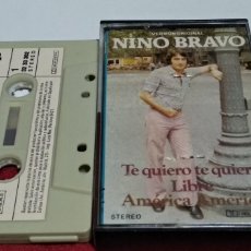 Casetes antiguos: NINO BRAVO / TE QUIERO TE QUIERO, LIBRE, AMÉRICA AMÉRICA - CASETE 1978 TIP POLIGRAM - VER FOTOS