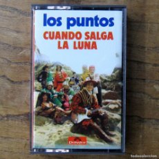 Casetes antiguos: CASETE - LOS PUNTOS - CUANDO SALGA LA LUNA - 1973 -