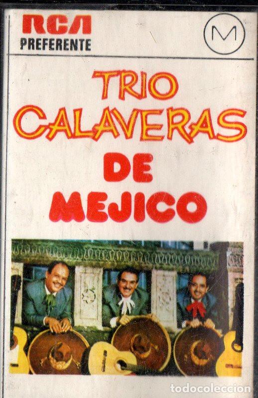 Casetes antiguos: Tr&iacute;o Calaveras. De M&eacute;xico. - Foto 1