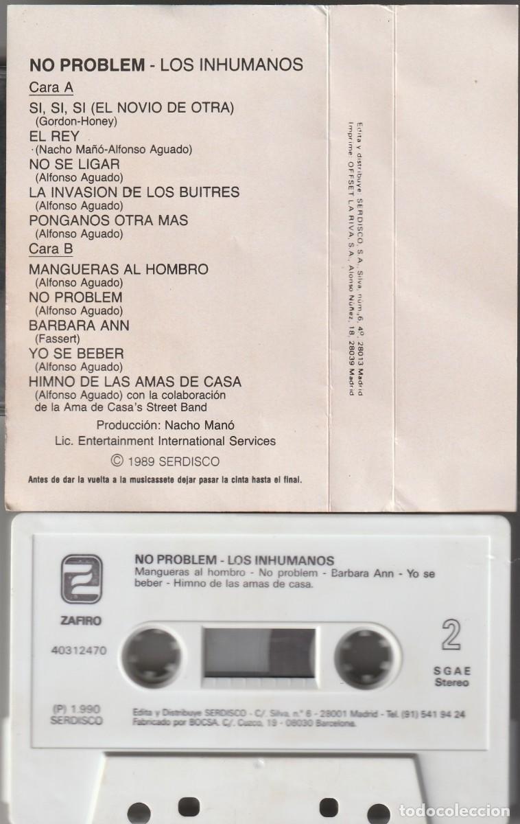 Casetes antiguos: LOS INHUMANOS - NO PROBLEM (CASSETTE ZAFIRO 1990) - Foto 2