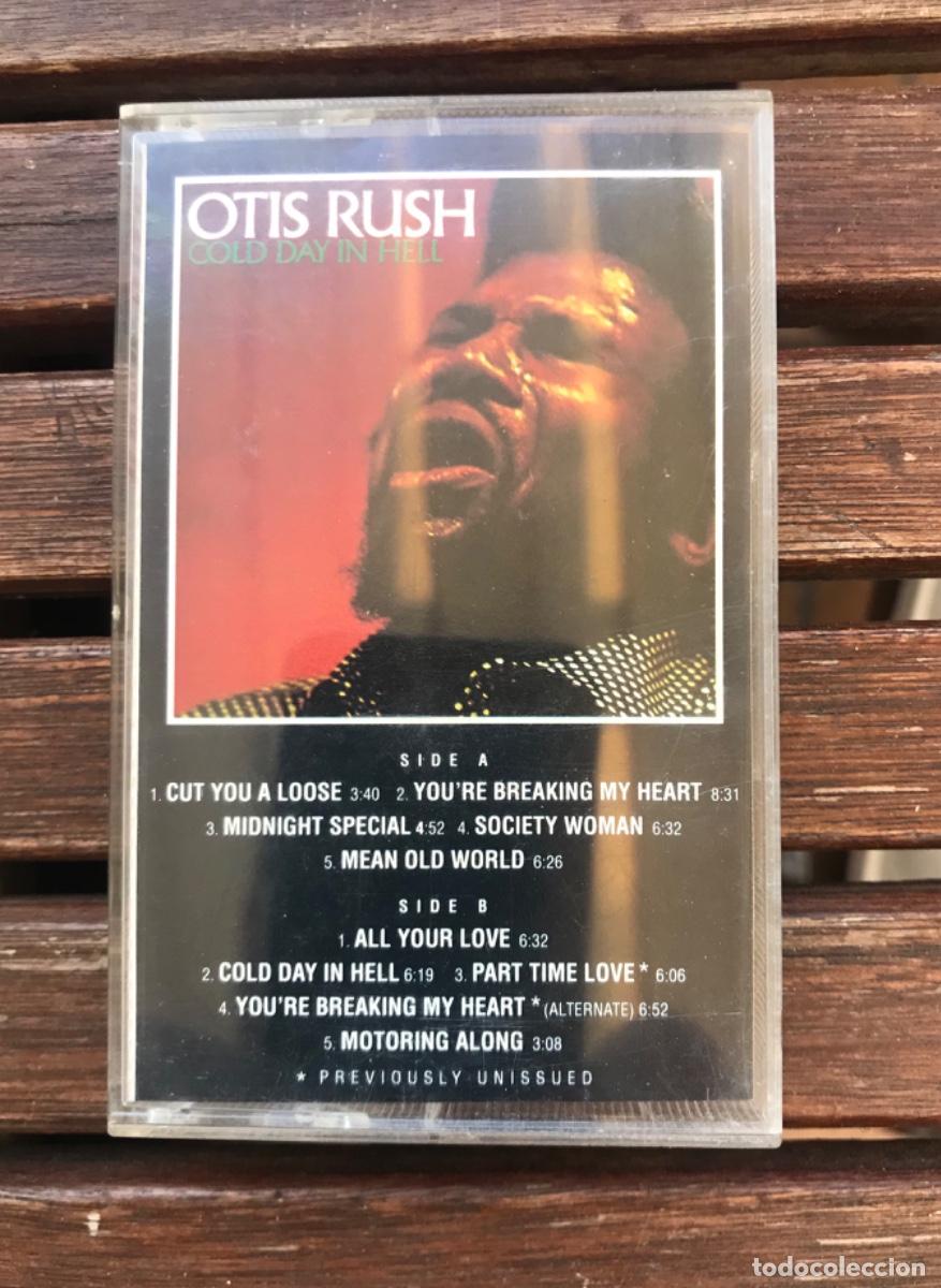 Casetes antiguos: Otis Rush. Cold day in hell. Blues - Foto 1