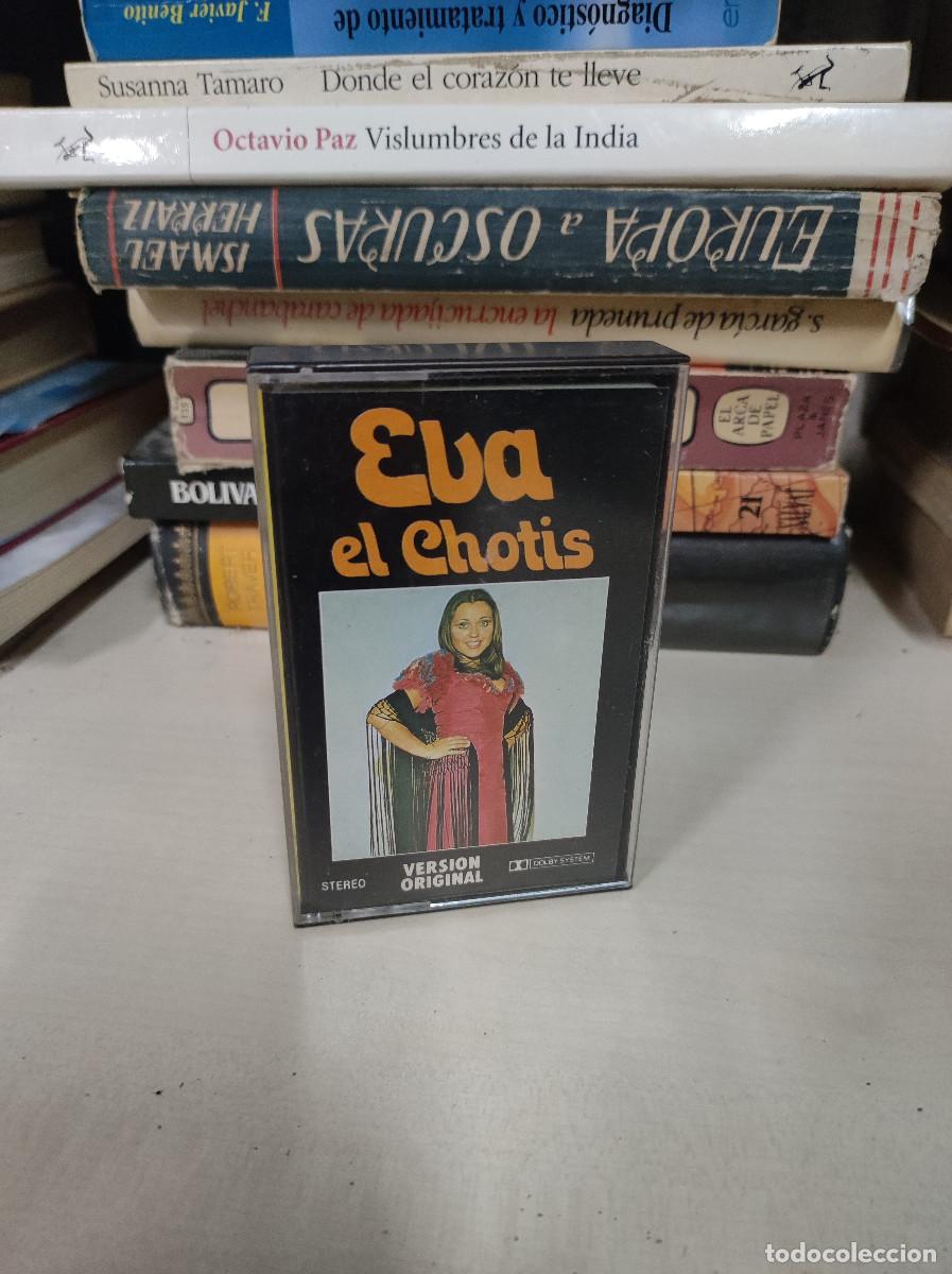 Casetes antiguos: EVA EL CHOTIS VERSION ORIGINAL - Foto 1
