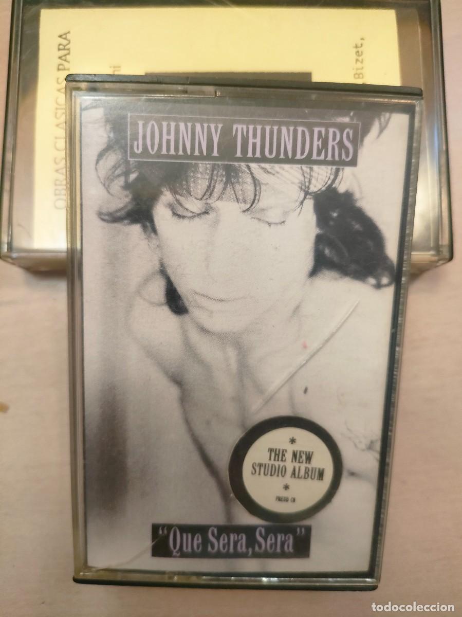 Casetes antiguos: JOHNNY THUNDERS. QUE SERA SERA - Foto 1