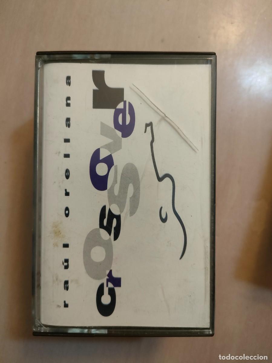 Casetes antiguos: RAUL ORELLANA. CROSSOVER - Foto 1