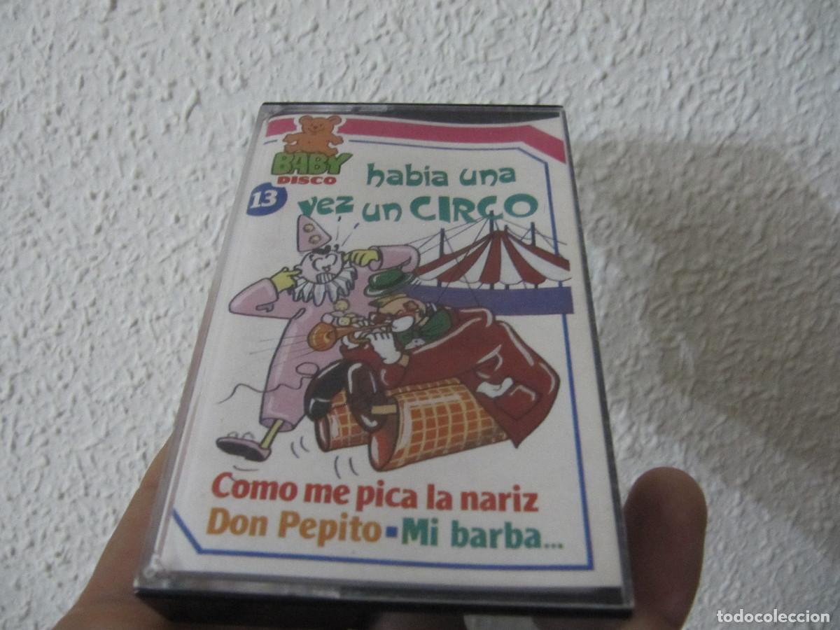 Casetes antiguos: BABY DISCO 13 HABIA UNA VEZ UN CIRCO