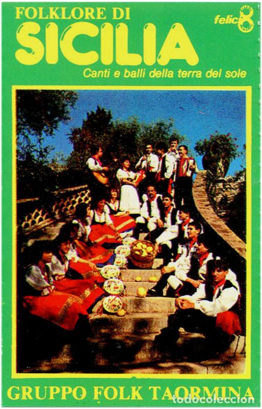 Cassette antiche: Gruppo Folk Taormina - Folklore di Sicilia - Cassette Italia - Felic 8 SFLC040 - EX/EX