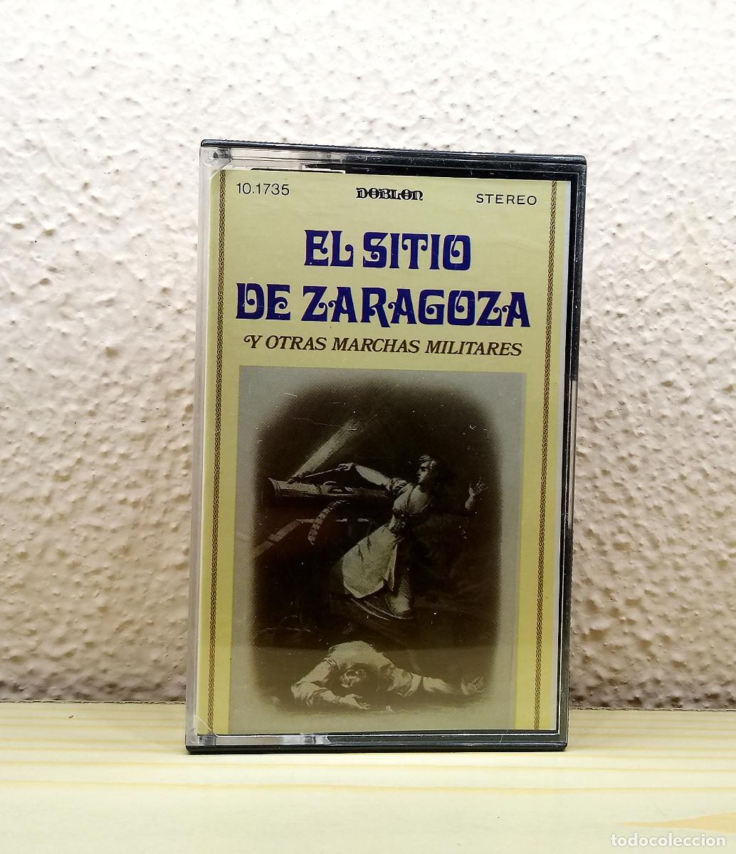 Casetes antiguos: Casete - El sitio de Zaragoza y otras marchas - M&uacute;sica militar - 1983