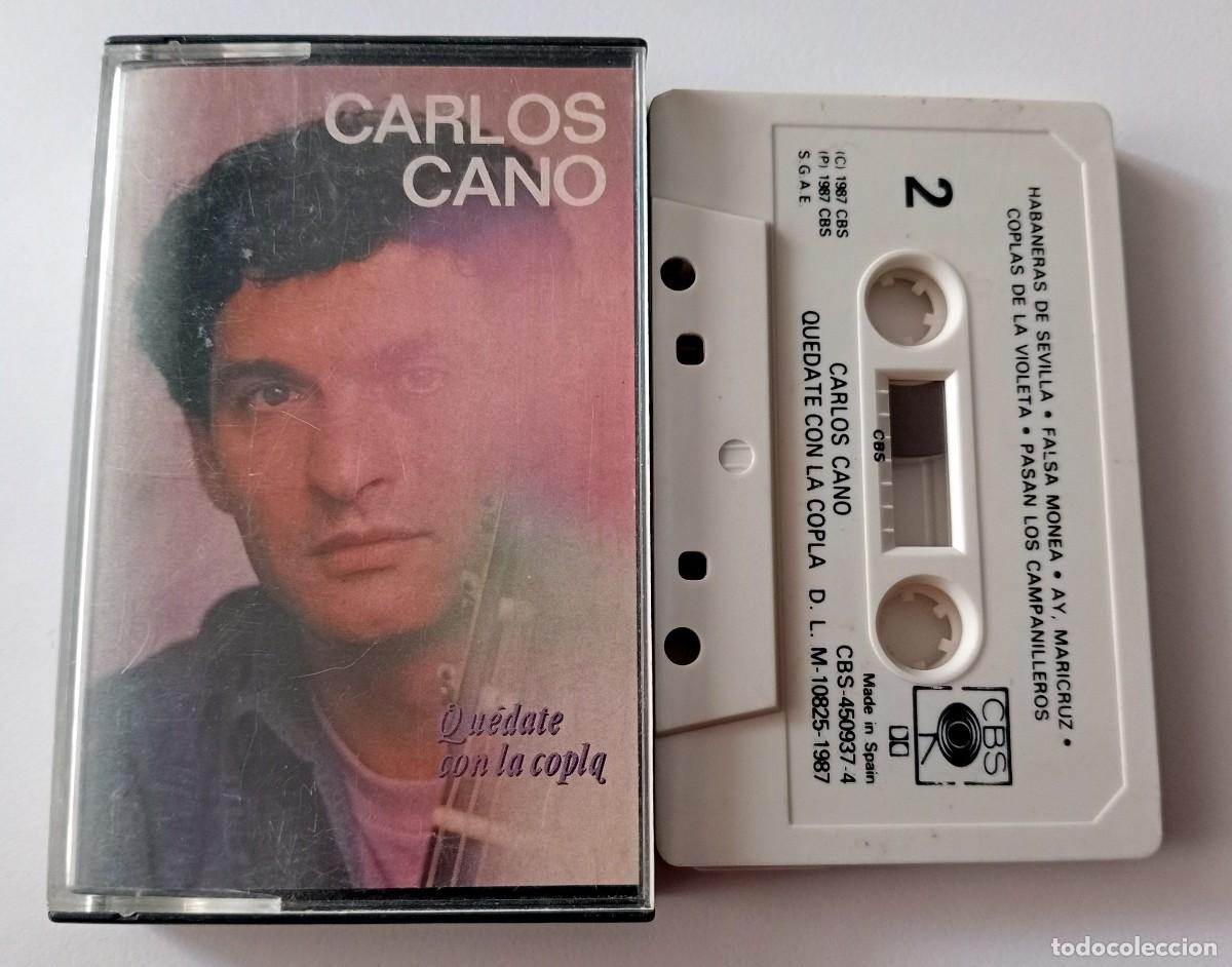 Casetes antiguos: CASSETTE CARLOS CANO - QUEDATE CON LA COPLA - Foto 1