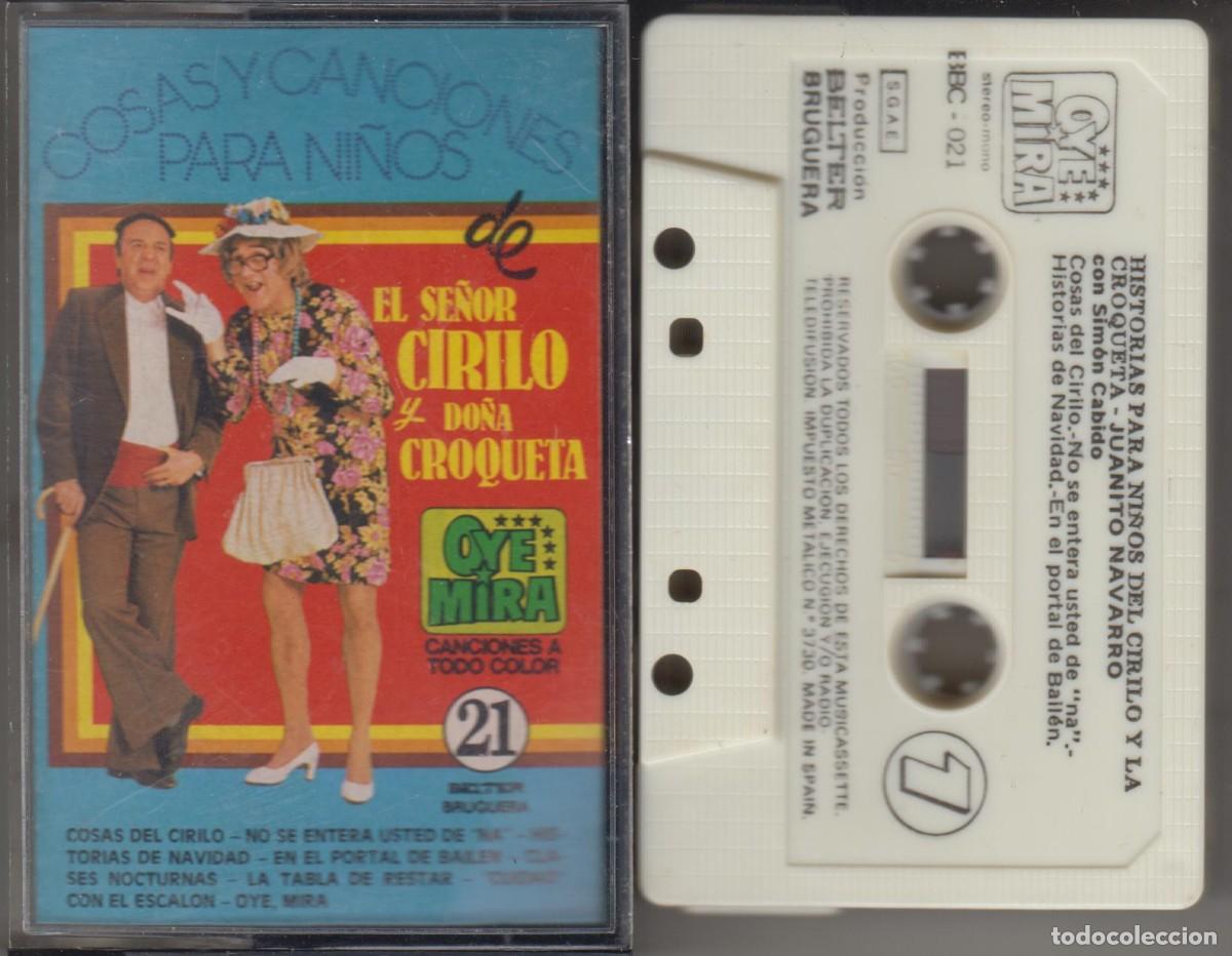 Casetes antiguos: Cosas y canciones para ni&ntilde;os del se&ntilde;or Cirilo y Do&ntilde;a Croqueta cassette 1981 Oye Mira 21