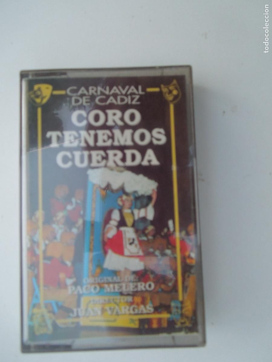 Old Cassettes: CORO TENEMOS CUERDA . CARNAVAL DE CADIZ -1995 CASETE PACO MELERO