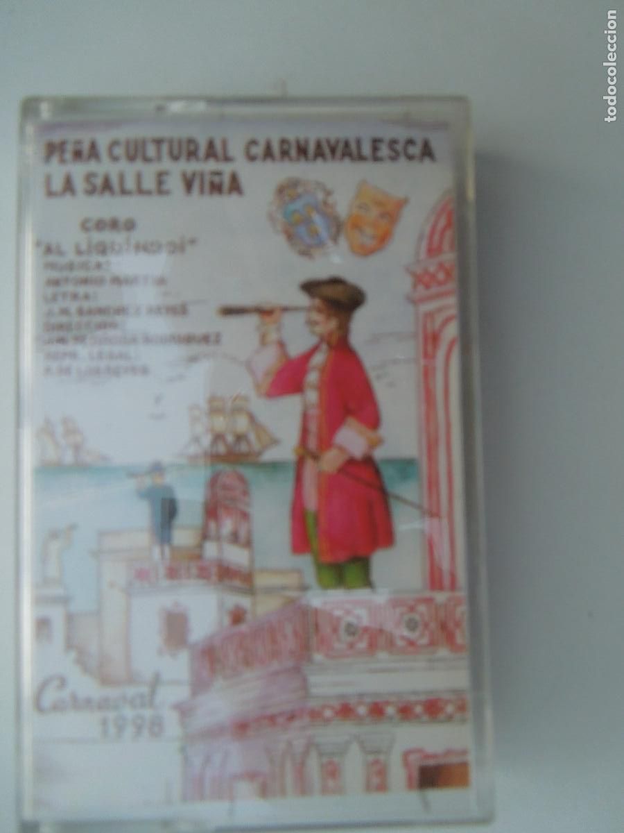 Cassette antiche: PE&Ntilde;A CULTURAL CARNAVALESCA LA SALLE VI&Ntilde;A - AL LIQUINDOI - CORO 1998 -CASETE
