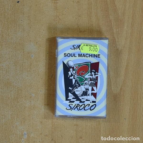 Casetes antiguos: SIROCO - SOUL MACHINE - CASSETTE - Foto 1