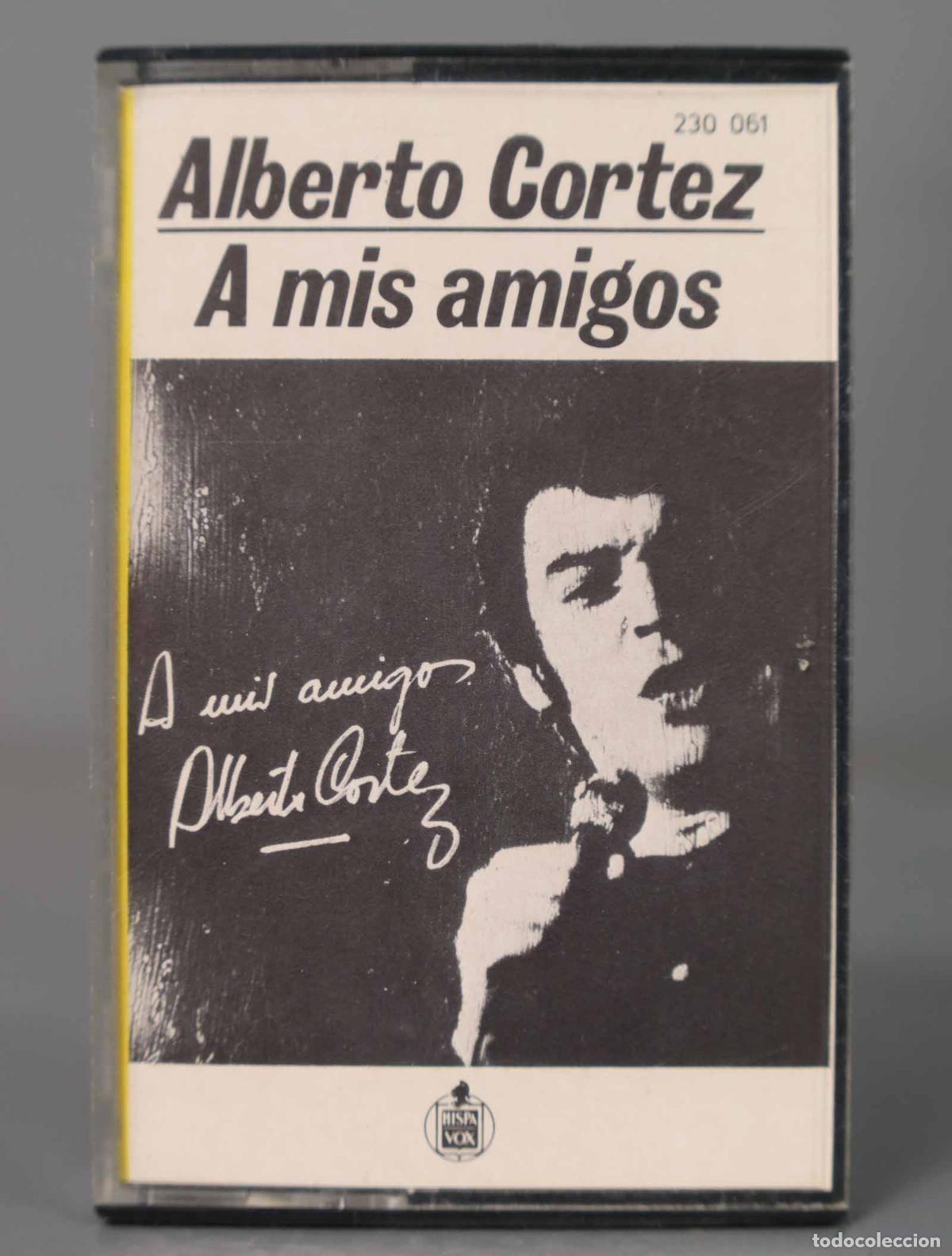 Casetes antiguos: CASSETTE. ALBERTO CORTEZ A MIS AMIGOS - Foto 1