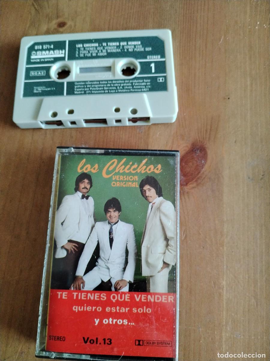 Casetes antiguos: Los Chichos -te tienes que vender - Foto 1