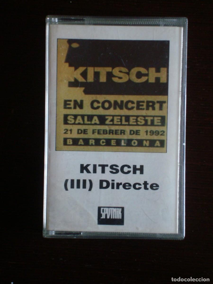Cassette antiche: Kitsch (III) Directe en concert sala Zeleste 21 de Febrer de 1992 Barcelona (cinta casete)