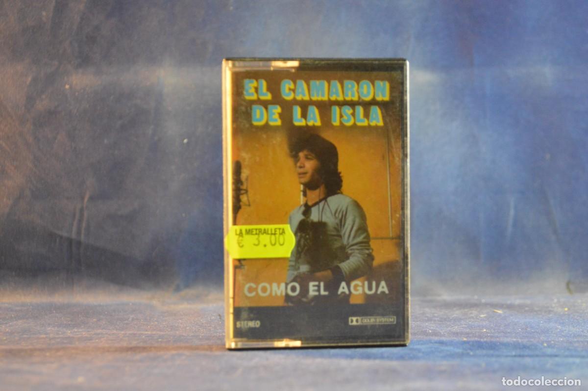 Casetes antiguos: EL CAMARON DE LA ISLA - COMO EL AGUA - CASETE - Foto 1