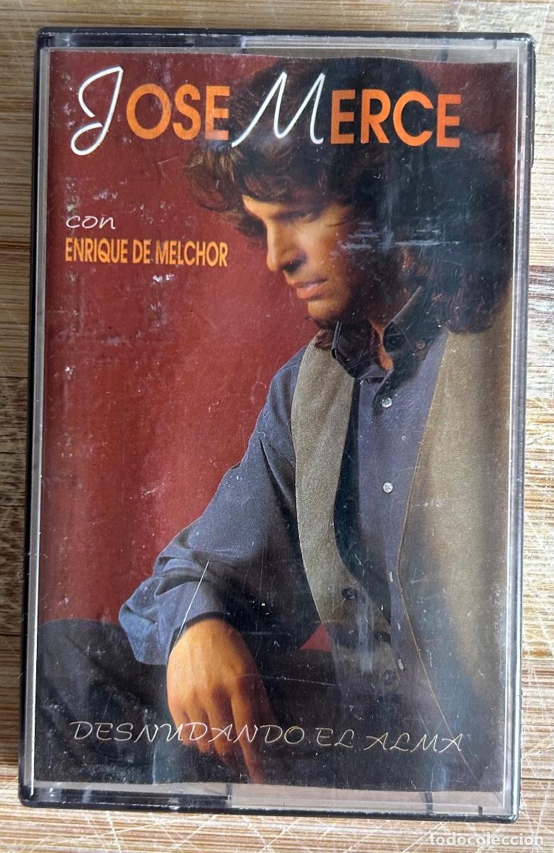 Casetes antiguos: Jos&eacute; Merc&eacute; - Desnudando el alma - Foto 1