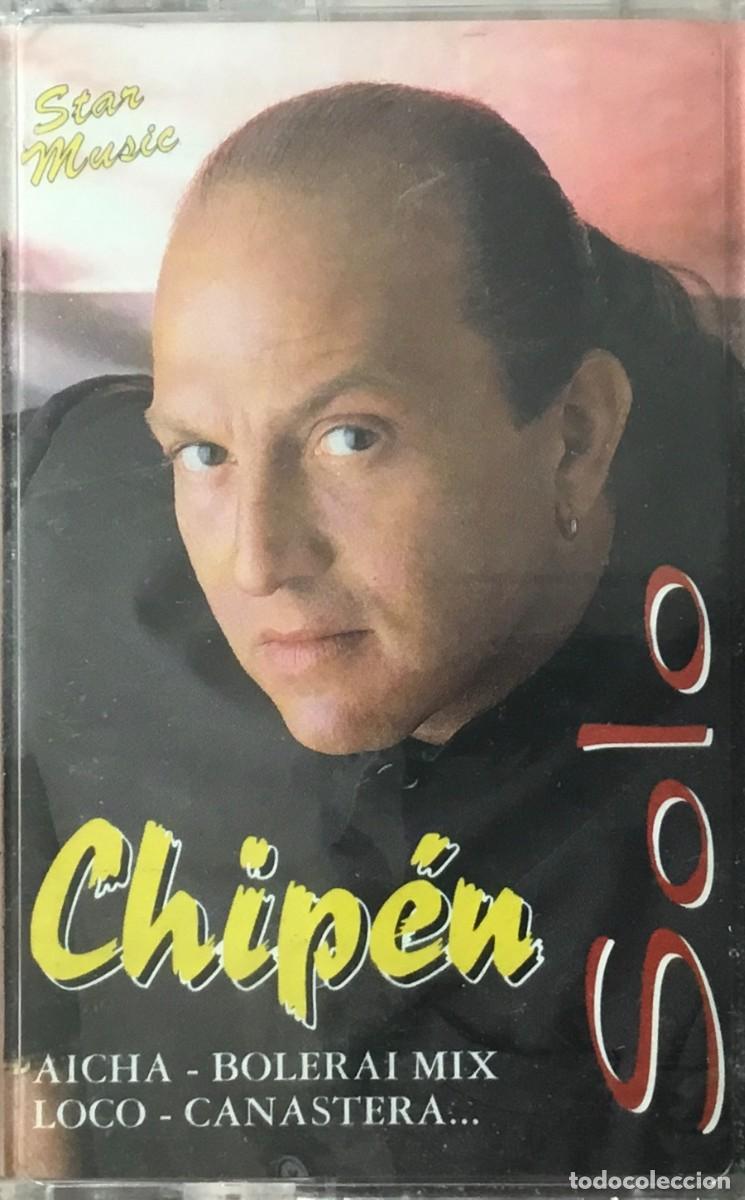 Casetes antiguos: CHIPEN - SOLO (CASETE) - Foto 1