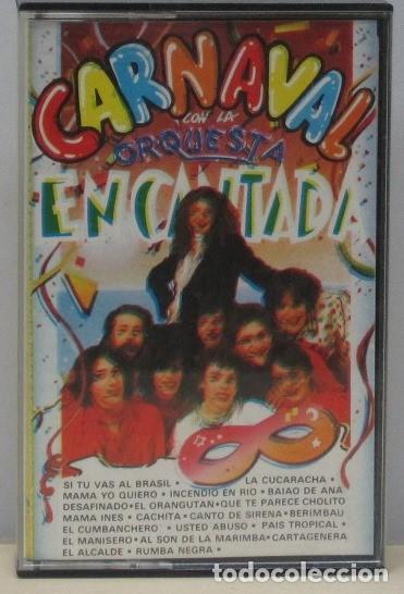 Casetes antiguos: CARNAVAL CON LA ORQUESTA ENCANTADA - CASETE