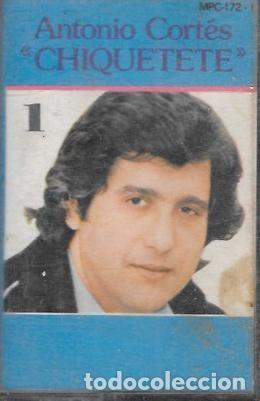 Casetes antiguos: CASE ANTONIO CORTES CHIQUETETE...DAME TU QUERER, GITANO YO HE NACIO. CASE 17964 - Foto 1