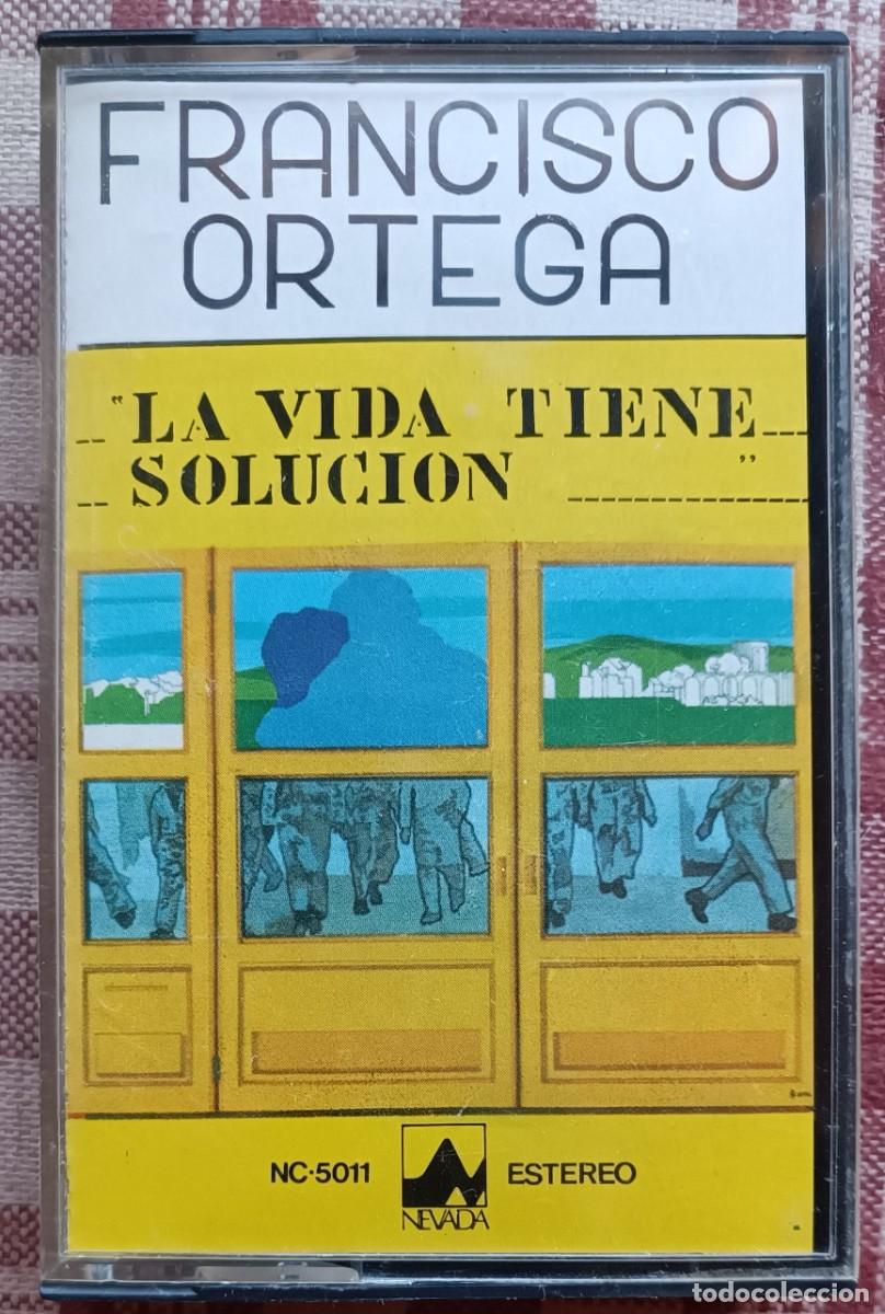 Casetes antiguos: Francisco Ortega - La vida tiene soluci&oacute;n - Foto 1