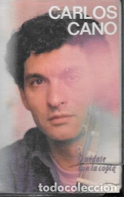 Casetes antiguos: CASE CARLOS CANO...QUEDATE CON LA COPLA. CASE 18135 - Foto 1